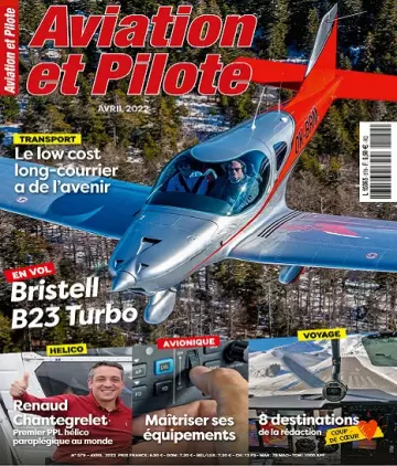 Aviation et Pilote N°579 – Avril 2022  [Magazines]