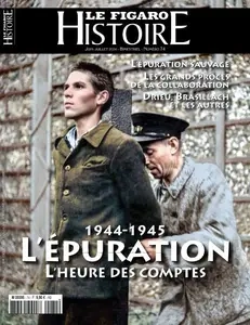 Le Figaro Histoire - Juin-Juillet 2024 [Magazines]