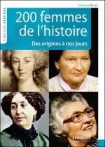 200 Femmes de l’histoire – Des origines à nos jours  [Livres]