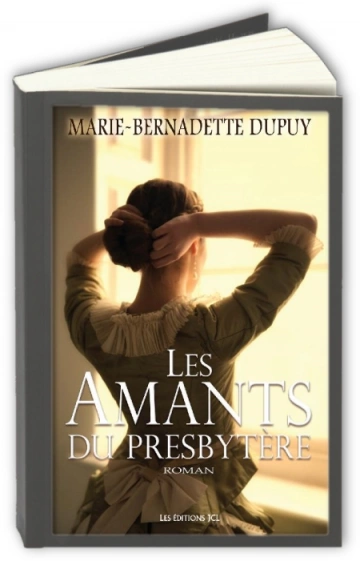 Les Amants du presbytère  Marie-Bernadette Dupuy  [Livres]
