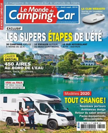 Le Monde Du Camping-Car N°314 – Août 2019  [Magazines]