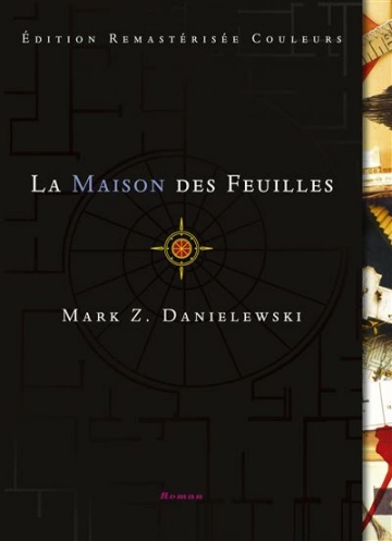 LA MAISON DES FEUILLES - MARK Z. DANIELEWSKI [Livres]