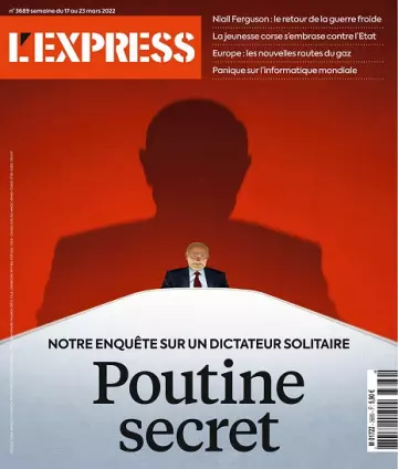 L’Express N°3689 Du 17 au 23 Mars 2022  [Magazines]