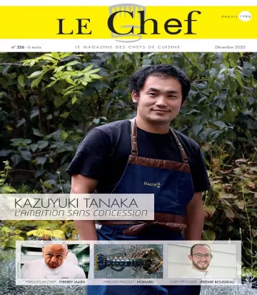 Le Chef N°326 – Décembre 2022  [Magazines]