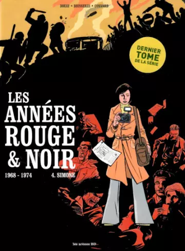 LES ANNÉES ROUGE & NOIR (BOISSERIE/DOUAY) - T04 . 1968-1974 SIMONE [BD]