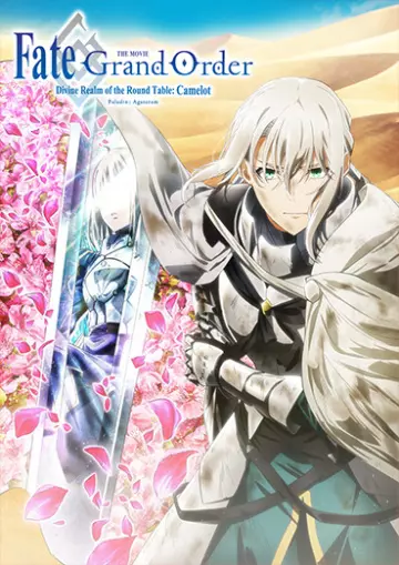 Fate/Grand Order The Movie Divine Realm of the Round Table: Camelot Paladin; Agateram [WEB-DL] - VOSTFR