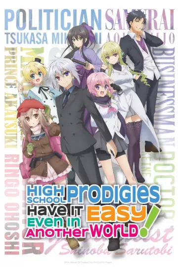 High School Prodigies Have It Easy Even in Another World! - Saison 1 - vostfr