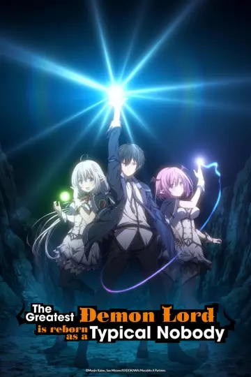 The Greatest Demon Lord Is Reborn as a Typical Nobody - vostfr