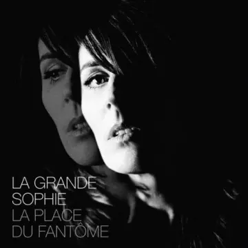 La Grande Sophie - La Place Du Fantôme (Version Deluxe) [Albums]