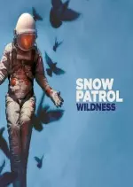 Snow Patrol - Wildness (Deluxe) [Albums]