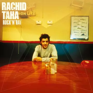 Rachid Taha - Rock'n'Raï [Albums]