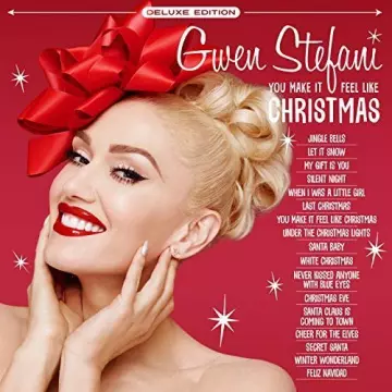 Gwen Stefani - You Make It Feel Like Christmas (Deluxe Edition) [Albums]