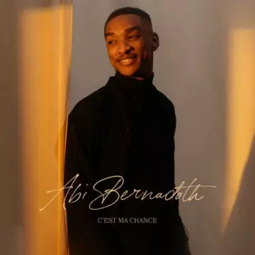 Abi Bernadoth - C'est ma chance [Albums]
