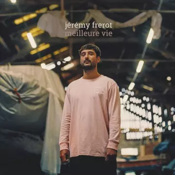 Jérémy Frerot - Meilleure vie  [Albums]