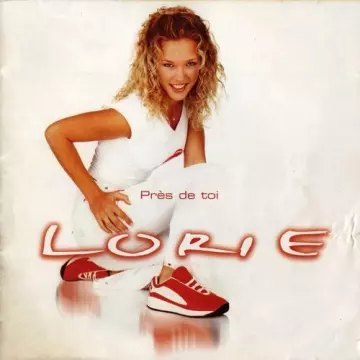 Lorie - Pres de toi [Albums]