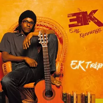 E.sy Kennenga - EK Trip  [Albums]
