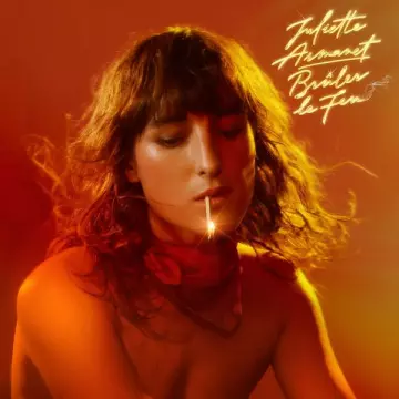 Juliette Armanet - Brûler le feu + Bonus Track [Albums]