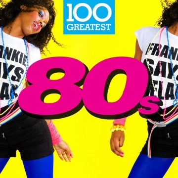 FLAC 100 Greatest 80s [Albums]