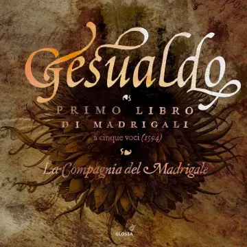 Gesualdo - Primo Libro di Madrigali - La Compagnia del Madrigale [Albums]