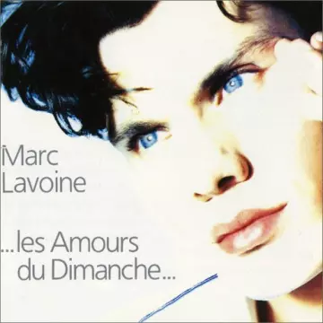 Marc Lavoine - Les amours du dimanche  [Albums]