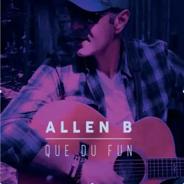 B. Allen - QUE DU FUN  [Albums]