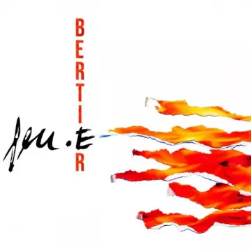 Bertier - Feu.E  [Albums]