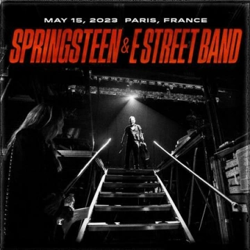 Bruce Springsteen & The E Street Band - 2023-05-15 Paris La Defense Arena, Paris, FRA [Albums]