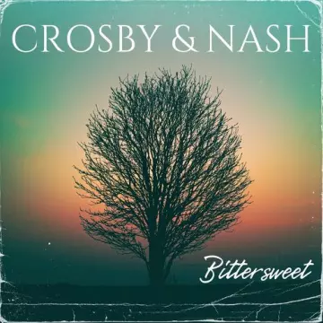 Crosby & Nash - Bittersweet 1999 [Albums]
