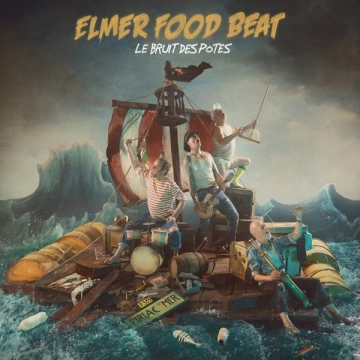 Elmer Food Beat - Le bruit des potes [Albums]