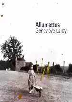 Geneviève Laloy - Allumettes  [Albums]