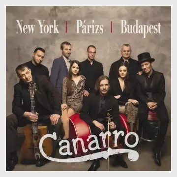 Canarro - New York, Párizs, Budapest [Albums]