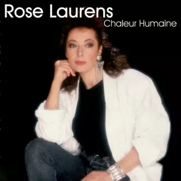 Rose Laurens - Chaleur humaine  [Albums]