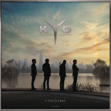 FLAC KYO - L'ÉQUILIBRE - 10 ANS [Albums]