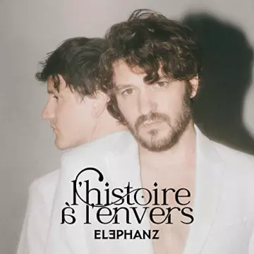 Elephanz - L'histoire à l'envers [Albums]