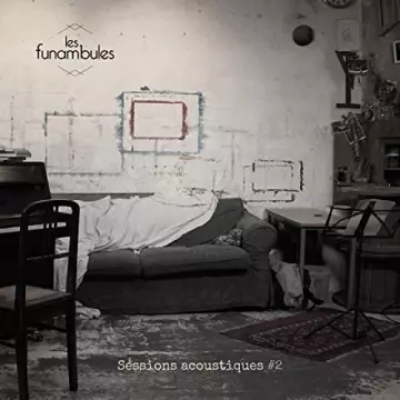 Les Funambules - Sessions acoustiques #2  [Albums]