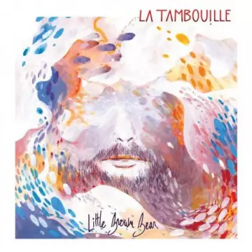 Little Brown Bear - La Tambouille [Albums]