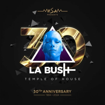 FLAC LA BUSH (TEMPLE OF HOUSE) 30TH ANNIVERSARY (4CD) [Albums]