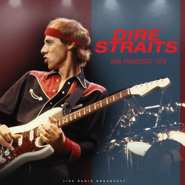 Dire Straits - Live San Francisco 1979 [Albums]