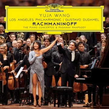 Yuja Wang, Los Angeles Philharmonic & Gustavo Dudamel - Rachmaninoff: The Piano Concertos & Paganini Rhapsody [Albums]