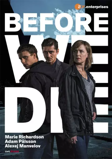 Before We Die - Saison 2 - VF HD