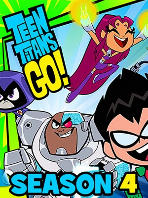 Teen Titans Go ! - Saison 4 - VF HD
