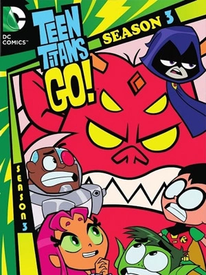 Teen Titans Go ! - Saison 3 - VF HD