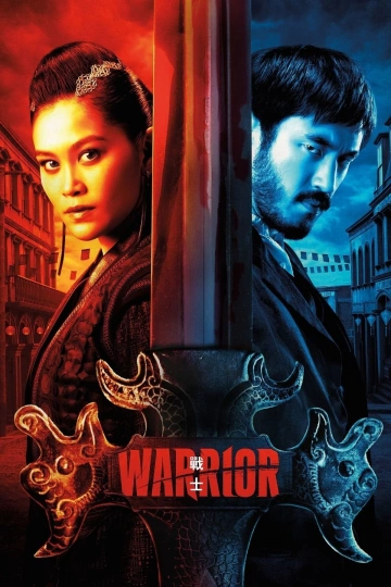 Warrior - Saison 3 - VF HD