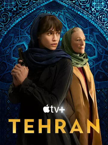 Téhéran - Saison 2 - VF HD