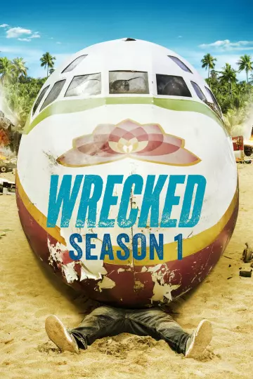Wrecked - Saison 1 - VF HD