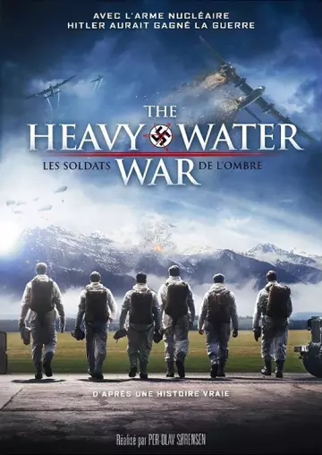 The Heavy Water War : Les Soldats de l'ombre - Saison 1 - VOSTFR HD