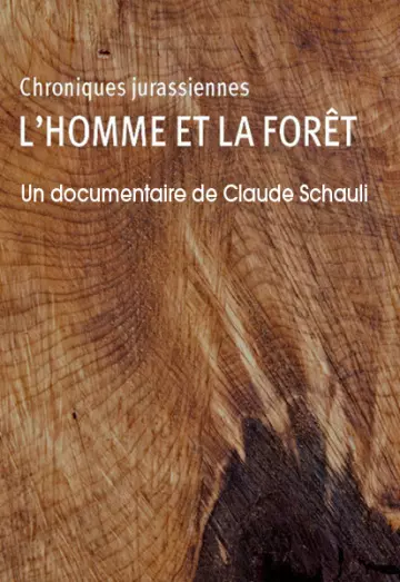 Chroniques jurassiennes - L’Homme et la Forêt - Saison 1 - vf