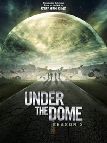 Under The Dome - Saison 2 - VF HD