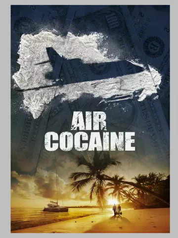 Air Cocaïne - Saison 1 - VF HD