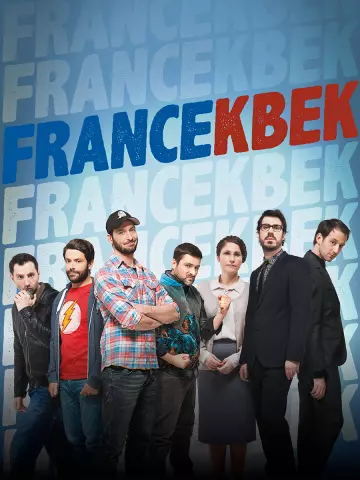 FranceKbek - Saison 1 - VF HD